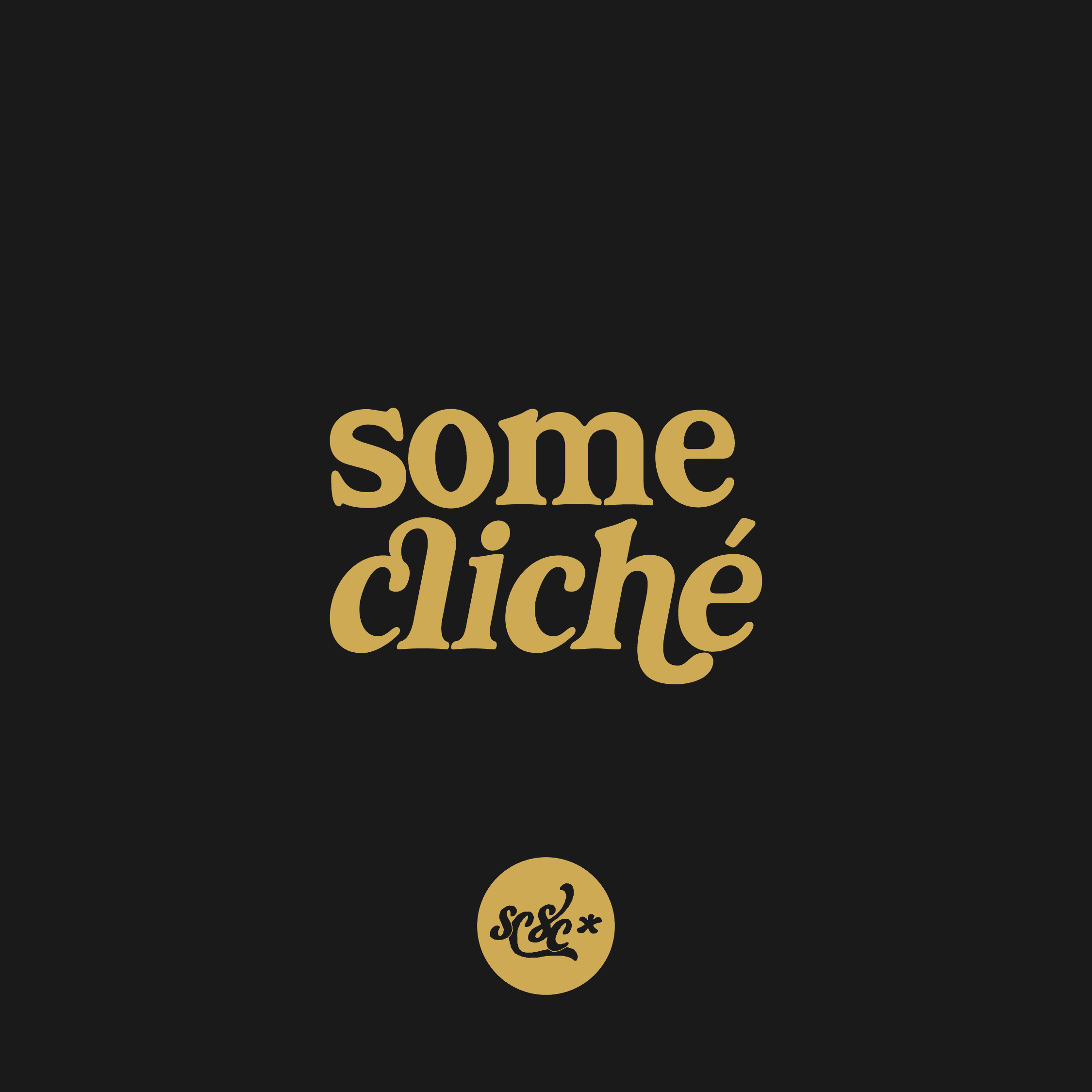 Some Cliche - Some Cool, Some Cliche