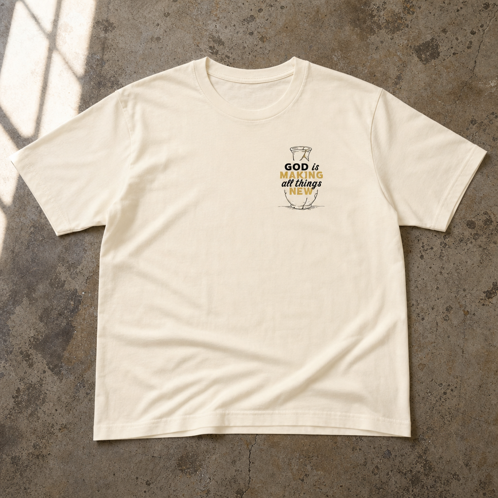 Making All Things New: Unisex Tee