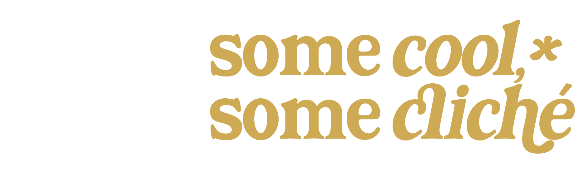 Some Cool, Some Cliche
