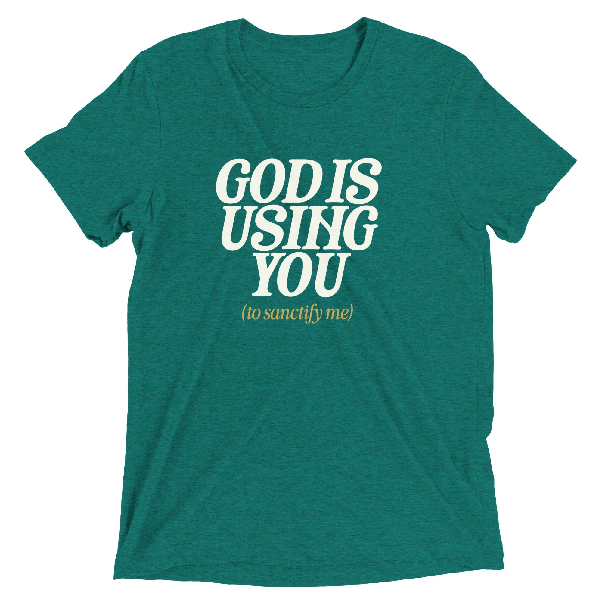 God Is Using You: Triblend Tee - Some Cool, Some Cliche