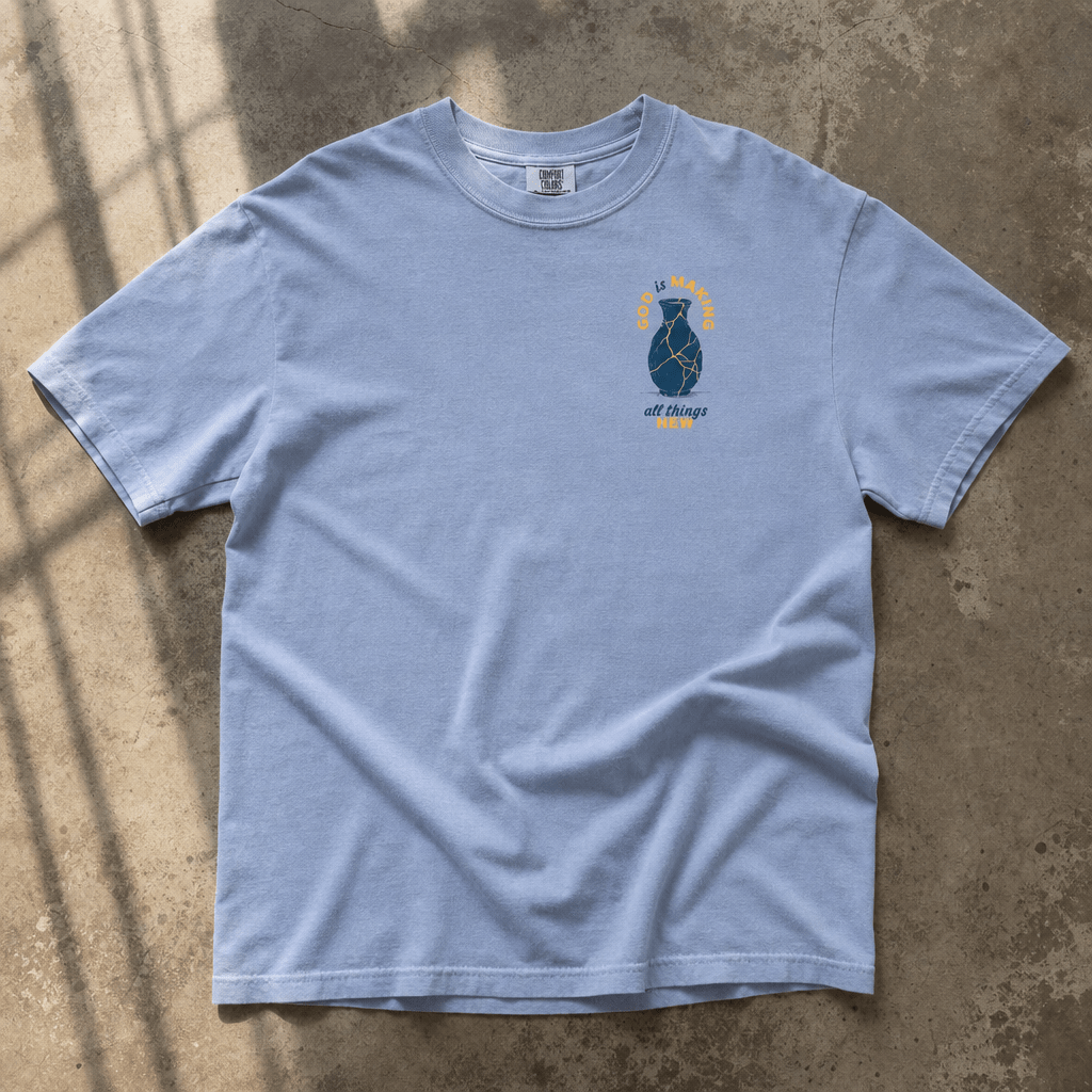 Making All Things New: Unisex Heavyweight Tee - Some Cool, Some Cliche