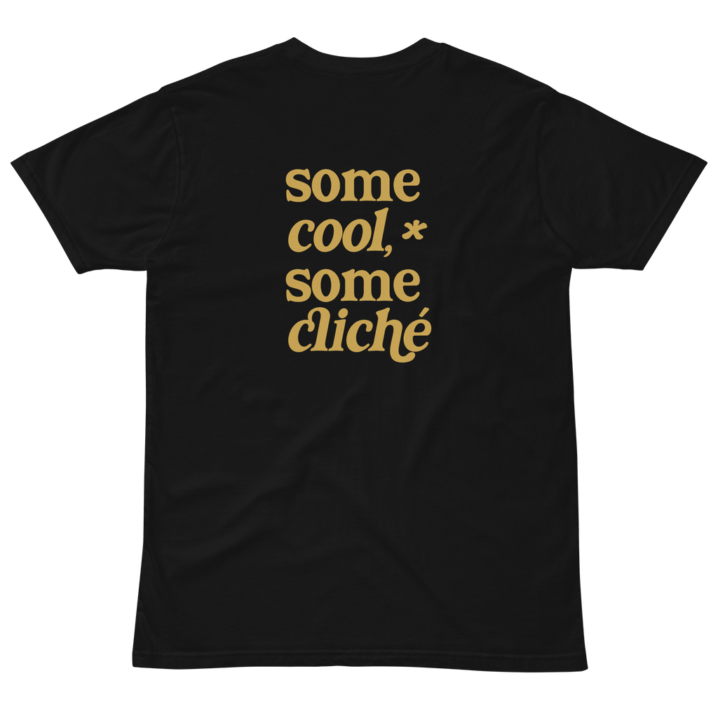 Some Cool, Some Cliche Staple Unisex Tee - Some Cool, Some Cliche