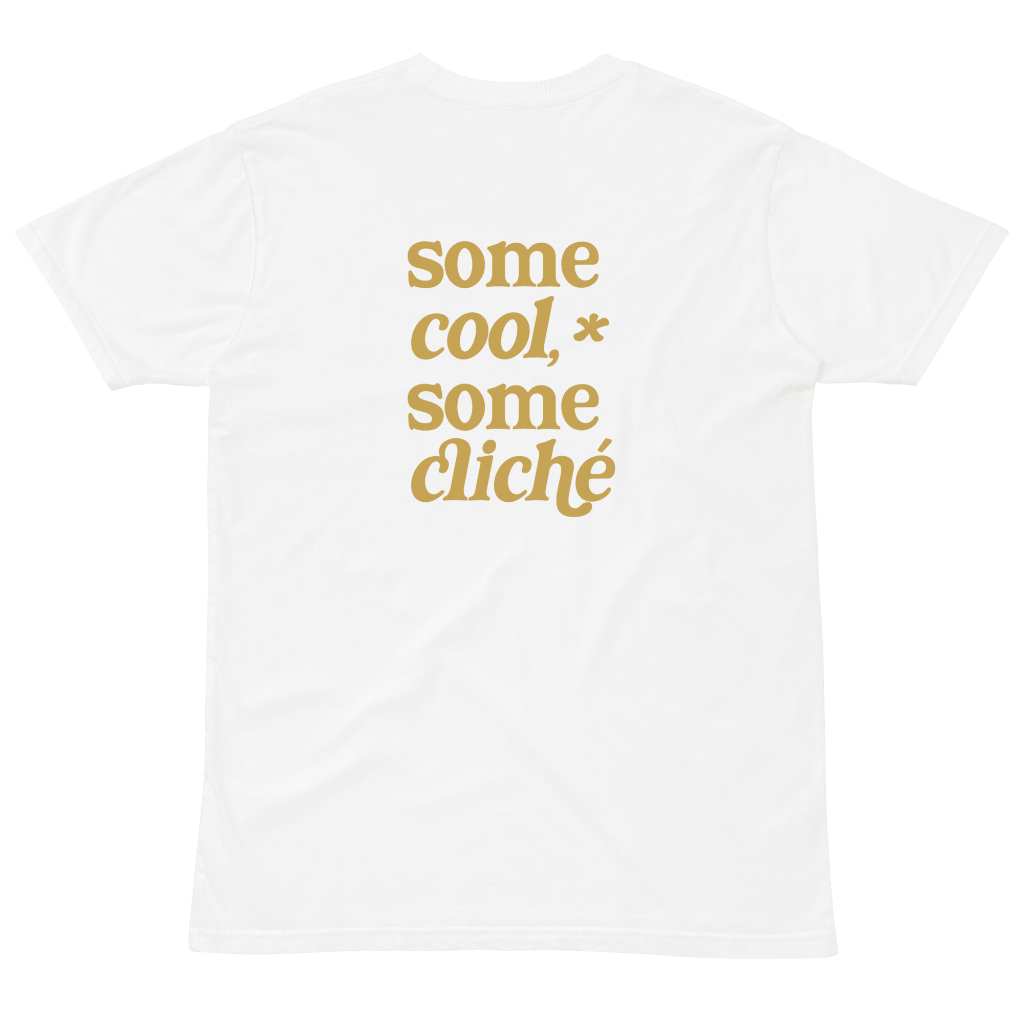 Some Cool, Some Cliche Staple Unisex Tee - Some Cool, Some Cliche